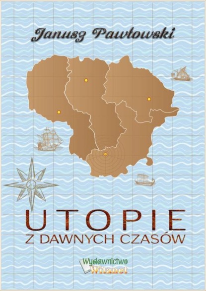 

Utopie z dawnych czasów
