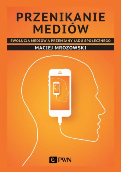 Maciej Mrozowski - Przenikanie mediów