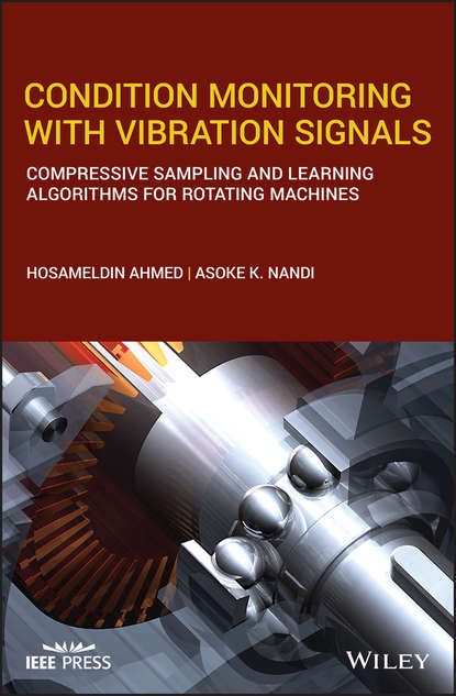 Condition Monitoring with Vibration Signals (Asoke K. Nandi). 