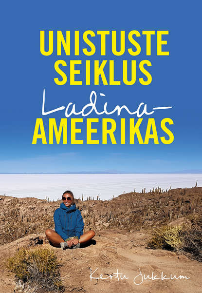 

Unistuste seiklus Ladina-Ameerikas