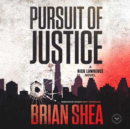 Brian Shea — Pursuit of Justice 