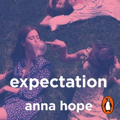 Anna Hope - Expectation