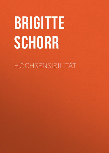 Brigitte Schorr - Hochsensibilität