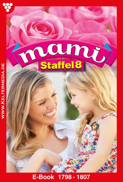 Lisa Simon - Mami Staffel 8 – Familienroman