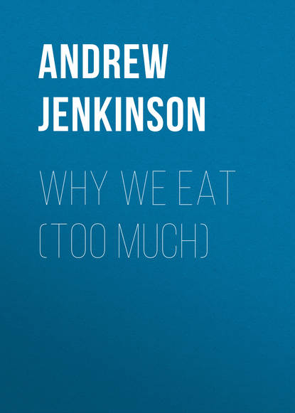 Dr Andrew Jenkinson — Why We Eat (Too Much)