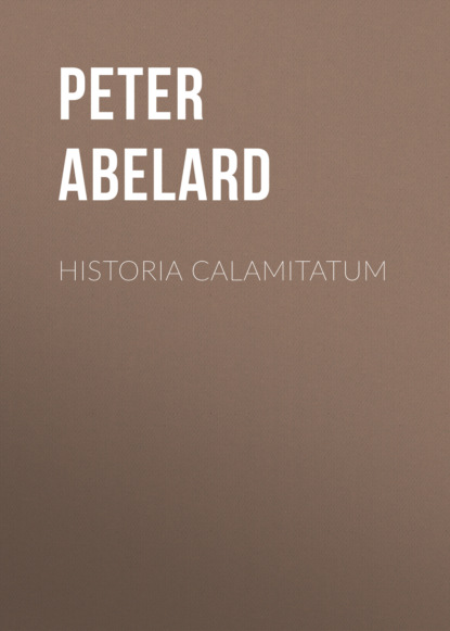 Peter Abelard - Historia Calamitatum