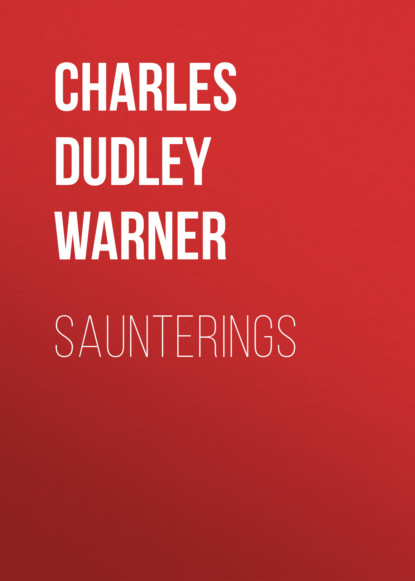 Charles Dudley Warner - Saunterings