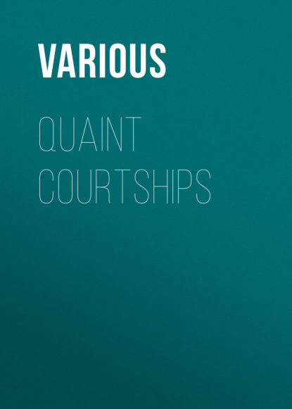 Various - Quaint Courtships