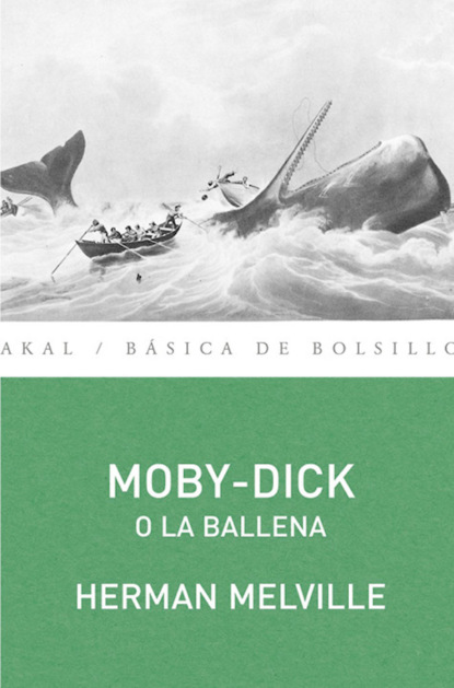 Herman Melville - Moby-Dick o la ballena