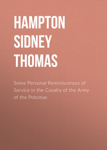 

Some Personal Reminiscences of Service in the Cavalry of the Army of the Potomac