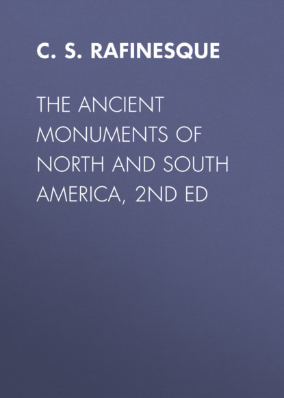 

The Ancient Monuments of North and South America, 2nd ed