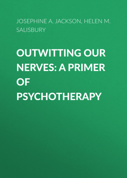 

Outwitting Our Nerves: A Primer of Psychotherapy