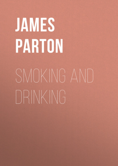 James Parton - Smoking and Drinking