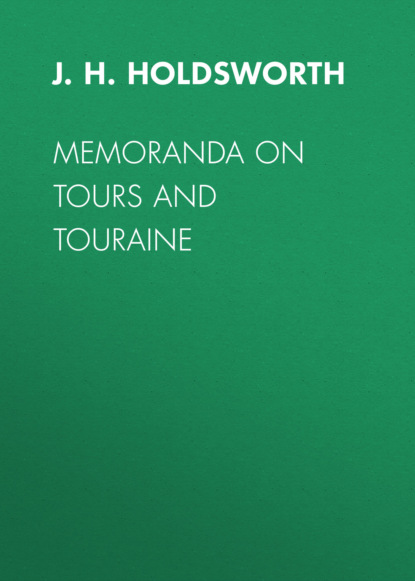 

Memoranda on Tours and Touraine