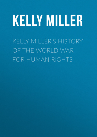 

Kelly Miller's History of the World War for Human Rights