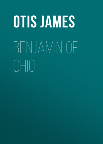 Otis James - Benjamin of Ohio