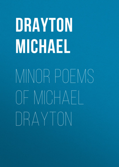 

Minor Poems of Michael Drayton