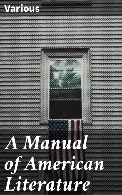 Various - A Manual of American Literature