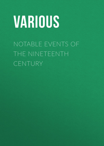 Various - Notable Events of the Nineteenth Century