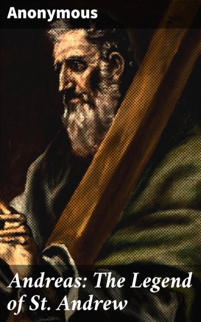 Anonymous - Andreas: The Legend of St. Andrew