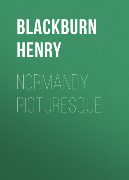 Blackburn Henry - Normandy Picturesque