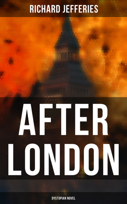 

After London (Dystopian Novel)