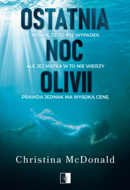 Christina McDonald — Ostatnia noc Olivii