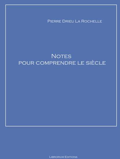 

Notes pour comprendre le siècle