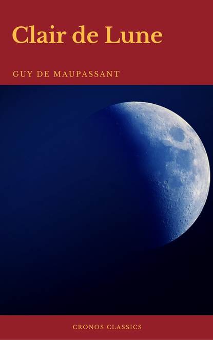 

Clair de Lune (Edition Enrichie de 1888) (Cronos Classics)