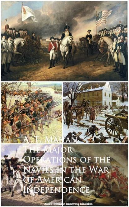 

The Major Operations of the Navies in the War of American Independence