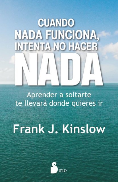 Frank J. Kinslow — Cuando nada funciona