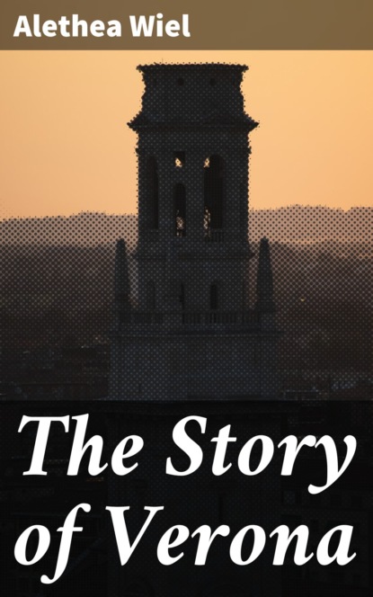 

The Story of Verona