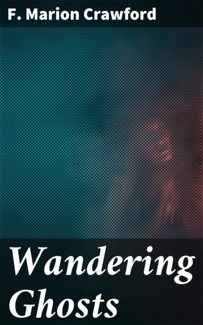 

Wandering Ghosts