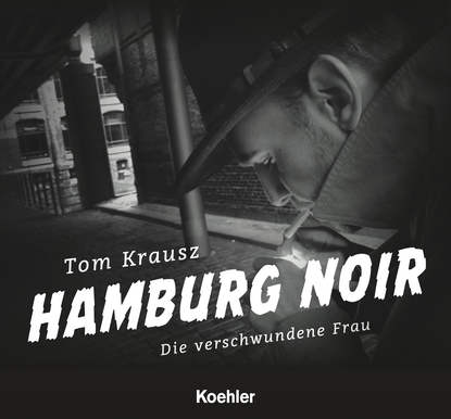 Hamburg Noir (Tom Krausz). 