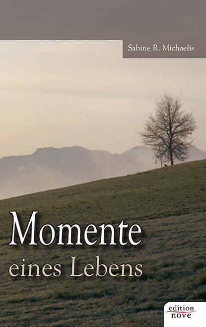 

Momente eines Lebens