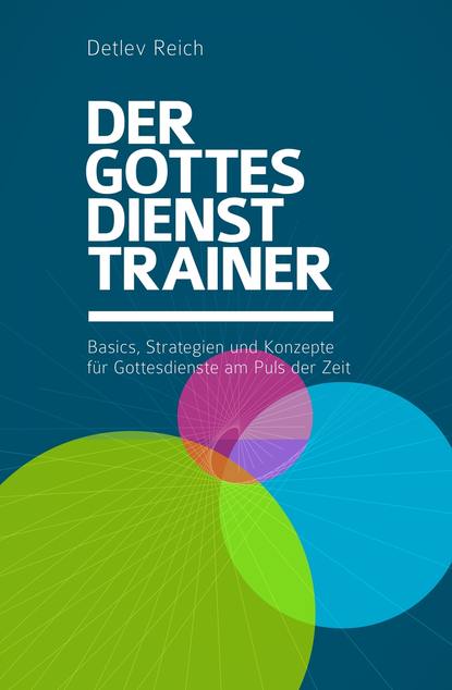 

Der Gottesdienst-Trainer