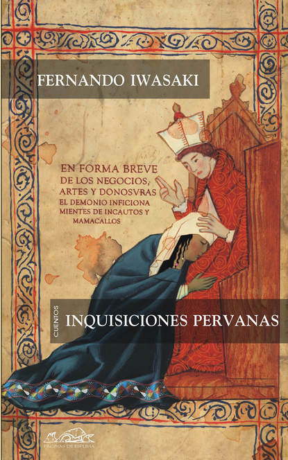 Fernando Iwasaki - Inquisiciones peruanas