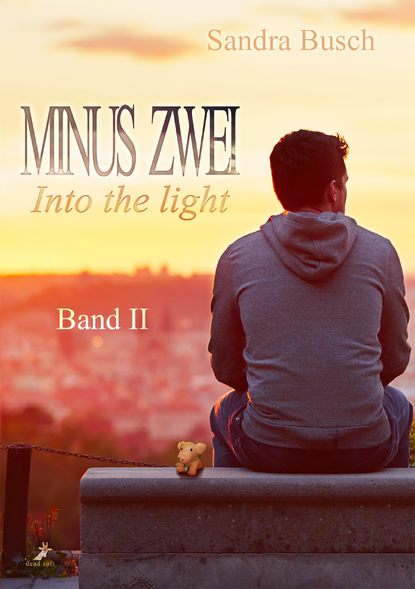 Minus zwei Band 2: Into the light (Sandra  Busch). 