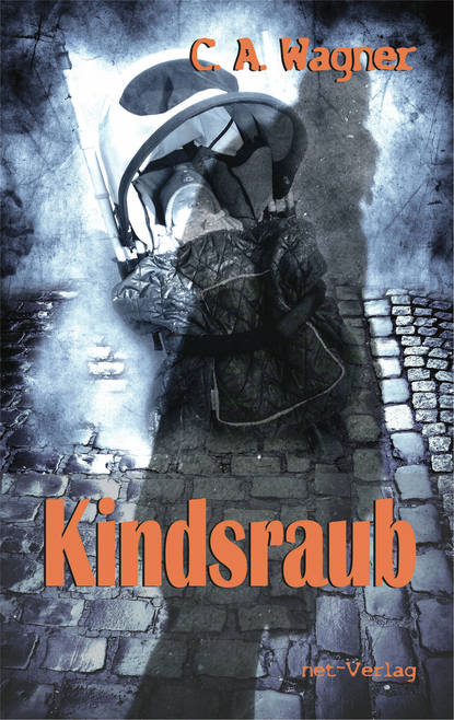 Kindsraub (C. A. Wagner). 