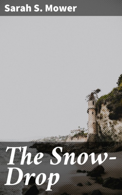 

The Snow-Drop