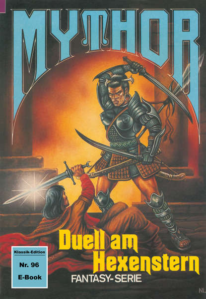 Hubert Haensel - Mythor 96: Duell am Hexenstern