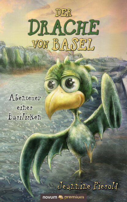 Der Drache von Basel (Jeannine Piesold). 