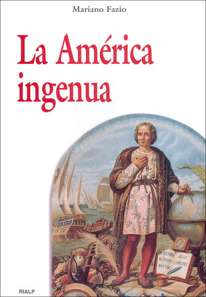 Mariano Fazio Fernández - La América ingenua