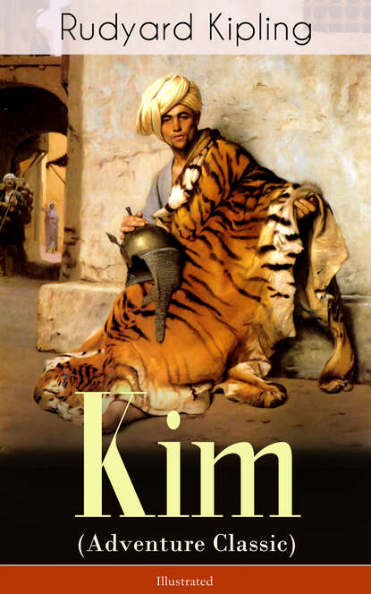 Редьярд Джозеф Киплинг - Kim (Adventure Classic) - Illustrated