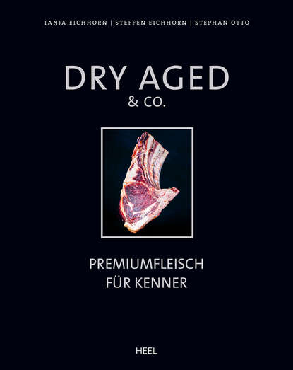 Dry Aged & Co. (Steffen  Eichhorn). 