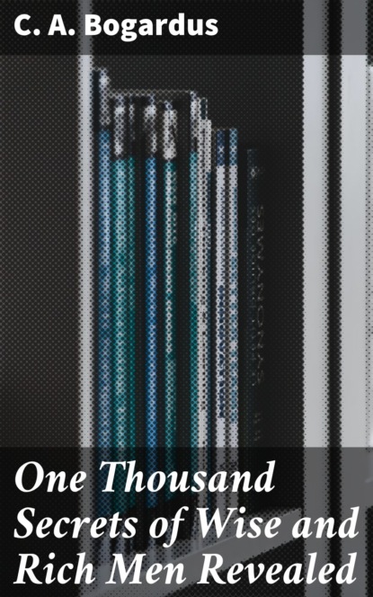 

One Thousand Secrets of Wise and Rich Men Revealed