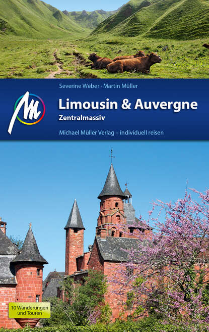 

Limousin & Auvergne Reiseführer Michael Müller Verlag