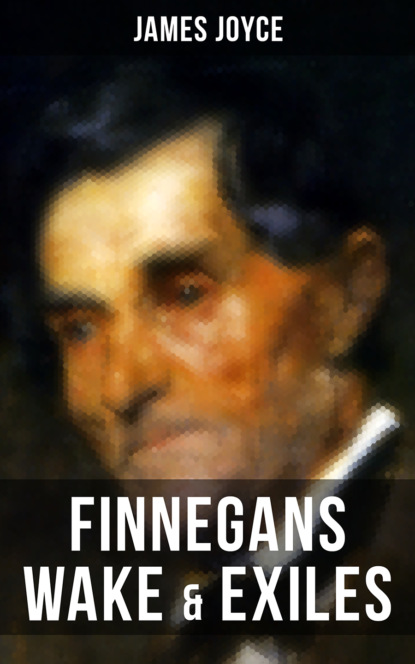 James Joyce - Finnegans Wake & Exiles