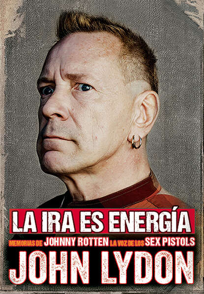 John Lydon — La ira es energ?a