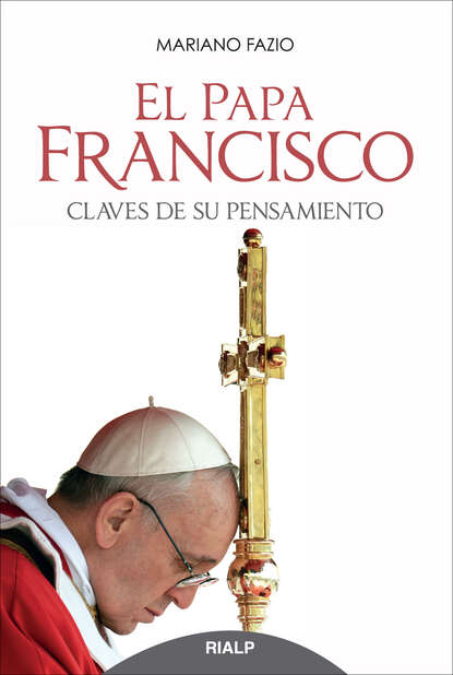 Mariano Fazio Fernández - El Papa Francisco